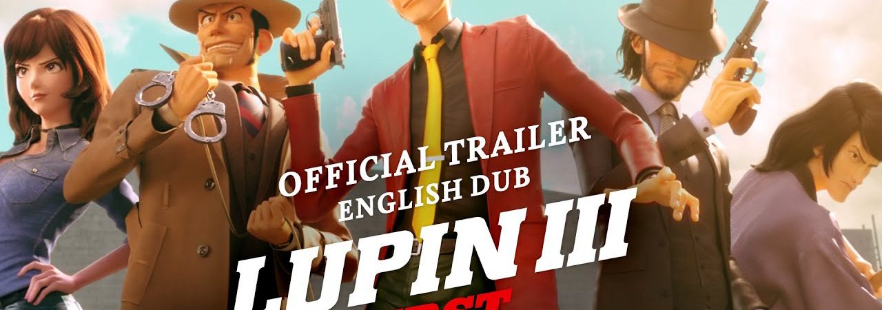 Phim Lupin Đệ III Lần Đầu - Lupin III The First PhimChill Vietsub (2019)