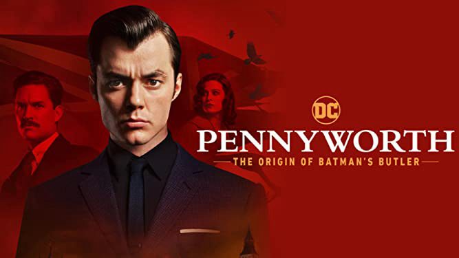 Phim Quản Gia Người Dơi ( 1) - Pennyworth The Origin of Batmans Butler (Season 1) PhimChill Vietsub (2019)