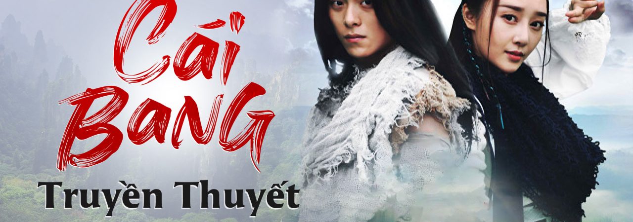 Poster of Cái Bang Truyền Thuyết