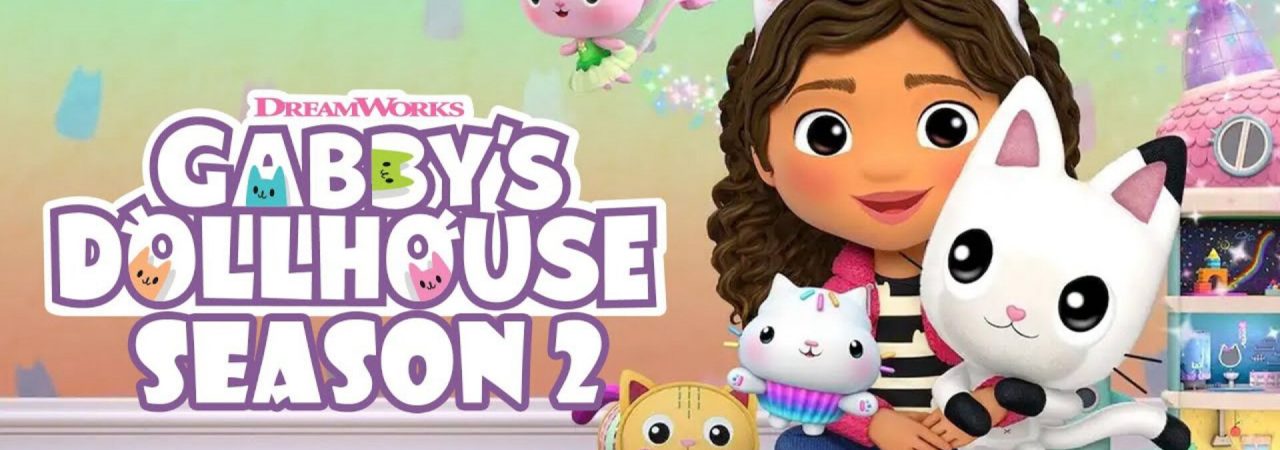 Phim Nhà búp bê của Gabby ( 2) - Gabbys Dollhouse (Season 2) PhimChill Vietsub (2021)