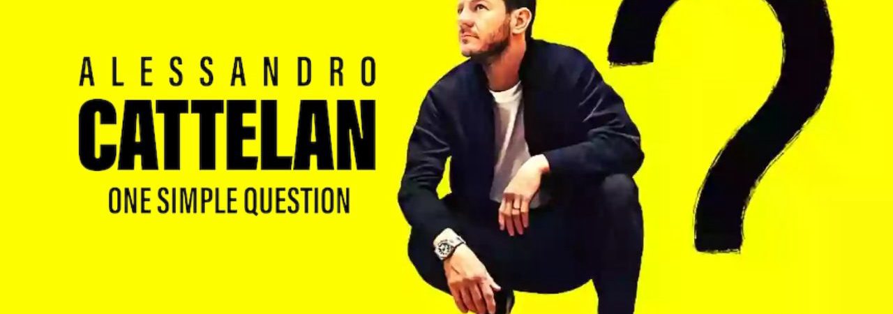 Phim Alessandro Cattelan Một câu hỏi đơn giản - Alessandro Cattelan One Simple Question PhimChill Vietsub (2021)