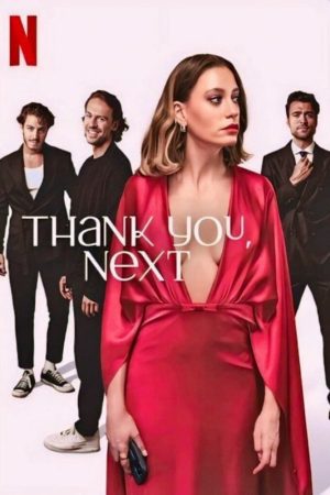 Phim Cảm ơn mời người tiếp theo - Thank You Next PhimChill Vietsub (2024)