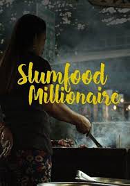 Phim Triệu Phú Ẩm Thực Khu Ổ Chuột ( 2) - Slumfood Millionaire (Season 2) PhimChill Vietsub (2023)