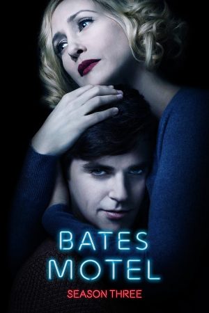 Phim Bates Motel ( 3) - Bates Motel (Season 3) PhimChill Vietsub (2015)