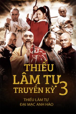 Phim Thiếu Lâm Tự Truyền Kỳ 3 - Thiếu Lâm Tự Truyền Kỳ 3 PhimChill Vietsub (2011)