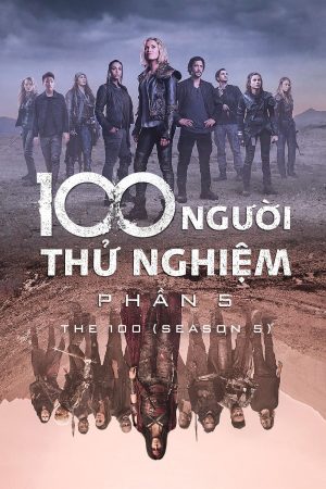 Xem phim 100 Người Thử Nghiệm ( 5) tập 11 PhimChill Thuyết Minh HD Thuyết Minh Phim Mỹ-The 100 (Season 5)