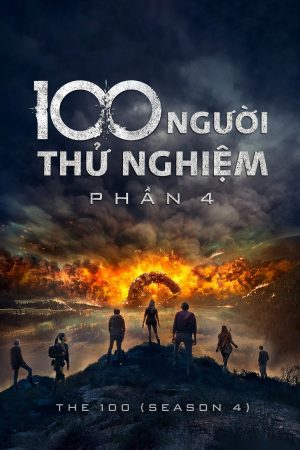 Phim 100 Người Thử Nghiệm ( 4) - The 100 (Season 4) PhimChill Vietsub (2017)