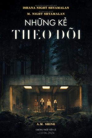 Phim Những Kẻ Theo Dõi - The Watchers PhimChill Vietsub (2024)