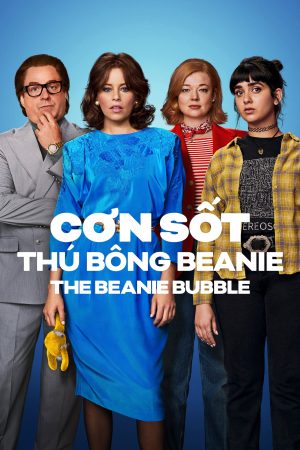 Phim Cơn Sốt Thú Bông Beanie - The Beanie Bubble PhimChill Vietsub (2023)