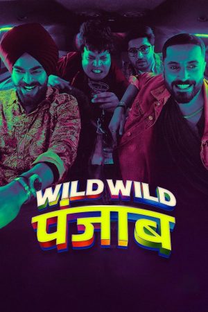 Phim Punjab Hoang Dã - Wild Wild Punjab PhimChill Vietsub (2024)