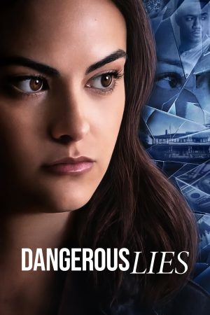 Phim Lời Nói Dối Nguy Hiểm - Dangerous Lies PhimChill Vietsub (2020)