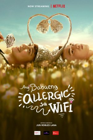 Phim Cô gái dị ứng Wi Fi - The Girl Allergic to Wi Fi PhimChill Vietsub (2018)