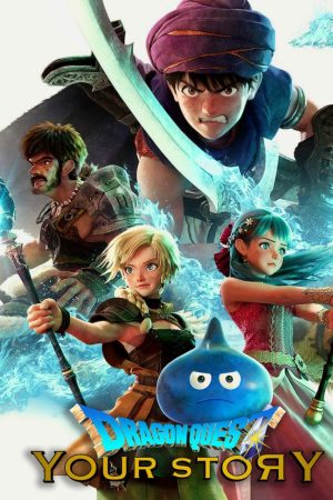 Phim Dấu ấn rồng thiêng Câu chuyện của bạn - Dragon Quest Your Story PhimChill Vietsub (2019)