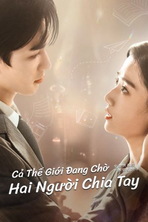 Phim Cả Thế Giới Đang Chờ Hai Người Chia Tay - To Ship Someone PhimChill Vietsub (2023)