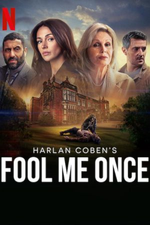 Phim Sự lừa dối cuối cùng - Fool Me Once PhimChill Vietsub (2024)