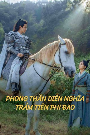 Phim Phong Thần Diễn Nghĩa Trảm Tiên Phi Đao - The dagger of kill celestial being PhimChill Vietsub (2023)