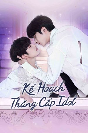 Phim Bump Up Business Kế Hoạch Thăng Cấp Idol - Bump Up Business PhimChill Vietsub (2023)