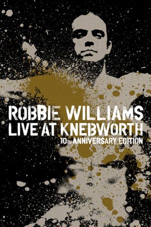 Phim Robbie Williams Live at Knebworth - Robbie Williams Live at Knebworth PhimChill Vietsub (2003)