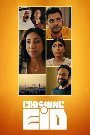 Phim Bất ngờ cuối tháng Ramadan - Crashing Eid PhimChill Vietsub (2023)