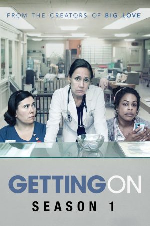 Phim Xoay Sở ( 1) - Getting On (Season 1) PhimChill Vietsub (2013)