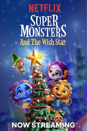 Phim Hội quái siêu cấp và Ngôi sao ước - Super Monsters and the Wish Star PhimChill Vietsub (2018)