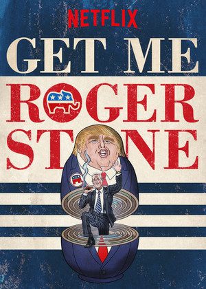 Phim Gọi cho tôi Roger Stone - Get Me Roger Stone PhimChill Vietsub (2017)