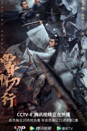 Phim Tuyết Trung Hãn Đao Hành - Sword Snow Stride PhimChill Vietsub (2021)