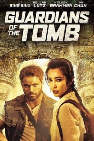 Phim Vệ Binh Lăng Mộ Cổ - Guardians of the Tomb PhimChill Vietsub (2018)