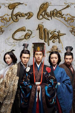 Phim Tam Quốc Cơ Mật - Secret Of The Three Kingdoms PhimChill Vietsub (2018)