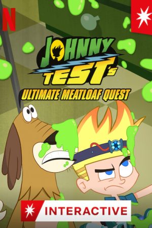 Phim Johnny Test Sứ mệnh thịt xay - Johnny Tests Ultimate Meatloaf Quest PhimChill Vietsub (2021)