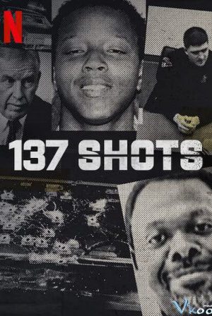 Phim 137 phát súng - 137 Shots PhimChill Vietsub (2021)