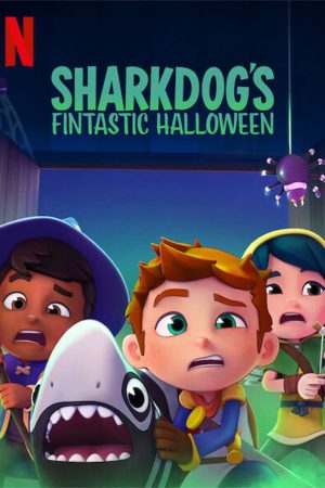 Phim Halloween tuyệt vời của Sharkdog - Sharkdogs Fintastic Halloween PhimChill Vietsub (2021)