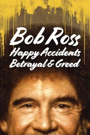 Phim Bob Ross Bất ngờ thú vị phản bội và lòng tham - Bob Ross Happy Accidents Betrayal Greed PhimChill Vietsub (2021)