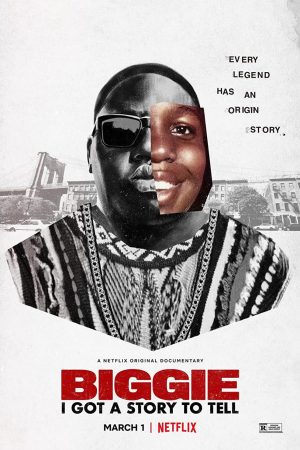 Phim Biggie Tôi có chuyện muốn kể - Biggie I Got a Story to Tell PhimChill Vietsub (2021)