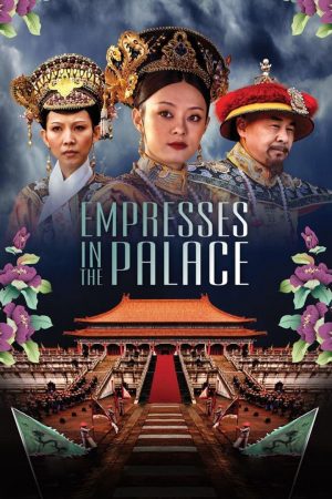 Phim Hậu cung Chân Hoàn truyện - Empresses in the Palace PhimChill Vietsub (2011)