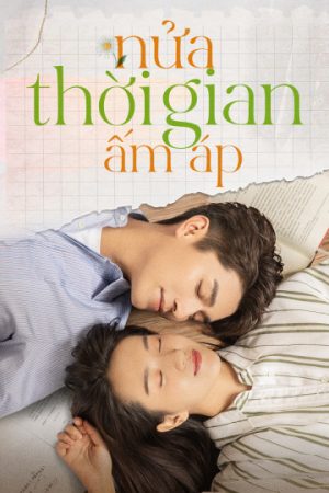 Phim Nửa Thời Gian Ấm Áp - The Memory About You PhimChill Vietsub (2021)