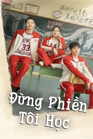 Phim Đừng Phiền Tôi Học - Dont Think Of Interrupting My Studies PhimChill Vietsub (2021)