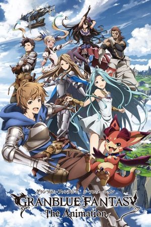 Phim Thế Giới Bầu Trời - Granblue Fantasy The Animation PhimChill Vietsub (2017)