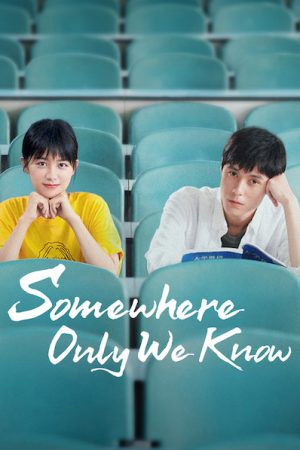 Phim Có một nơi chỉ chúng ta biết - Somewhere Only We Know PhimChill Vietsub (2019)