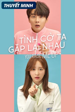 Phim Tình Cờ Ta Gặp Lại Nhau - You Raise Me Up PhimChill Vietsub (2021)