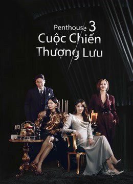 Xem phim Penthouse Cuộc Chiến Thượng Lưu 3 tập 11 PhimChill Thuyết Minh HD Vietsub + Thuyết minh Phim Hàn Quốc-The Penthouse War in Life 3