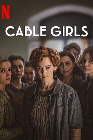 Xem phim Những cô gái trực tổng đài ( 5) tập 1 PhimChill Thuyết Minh HD Vietsub Quốc Gia Khác-Cable Girls (Season 5)