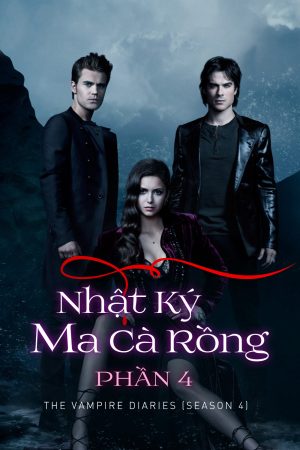 Phim Nhật Ký Ma Cà Rồng ( 4) - The Vampire Diaries (Season 4) PhimChill Vietsub (2012)