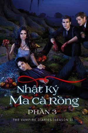 Phim Nhật Ký Ma Cà Rồng ( 3) - The Vampire Diaries (Season 3) PhimChill Vietsub (2011)