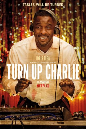 Phim Bảo mẫu nửa mùa - Turn Up Charlie PhimChill Vietsub (2019)