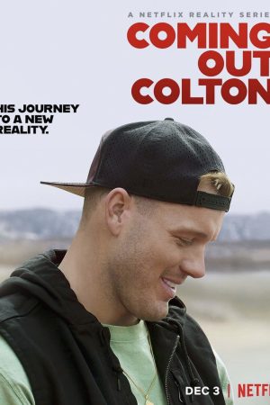 Phim Colton Underwood Mở lòng - Coming Out Colton PhimChill Vietsub (2021)