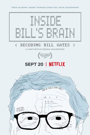 Phim Bên trong bộ não của Bill Giải mã Bill Gates - Inside Bills Brain Decoding Bill Gates PhimChill Vietsub (2019)