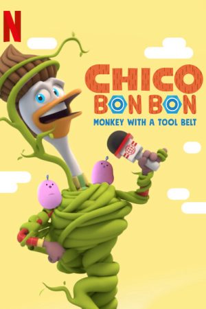 Xem phim Chico Bon Bon Chú khỉ và thắt lưng đồ nghề ( 4) tập 5 PhimChill Thuyết Minh HD Vietsub Phim Mỹ-Chico Bon Bon Monkey with a Tool Belt (Season 4)