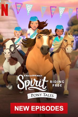 Phim Chú ngựa Spirit Tự do rong ruổi Câu chuyện về chú ngựa Spirit ( 1) - Spirit Riding Free Pony Tales (Season 1) PhimChill Vietsub (2019)