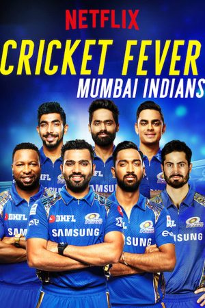 Phim Cơn sốt cricket Mumbai Indians - Cricket Fever Mumbai Indians PhimChill Vietsub (2019)